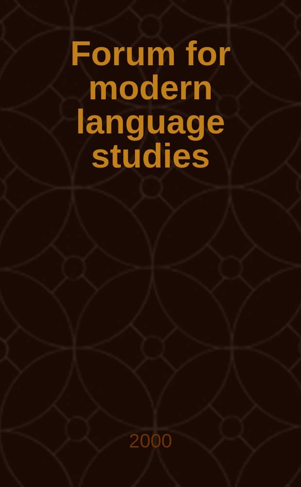 Forum for modern language studies : Publ. by the Univ. of St. Andrews. Vol.36, №1