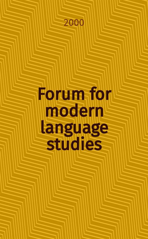 Forum for modern language studies : Publ. by the Univ. of St. Andrews. Vol.36, №2