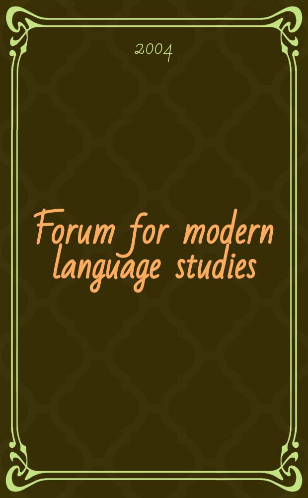 Forum for modern language studies : Publ. by the Univ. of St. Andrews. Vol.40, №1