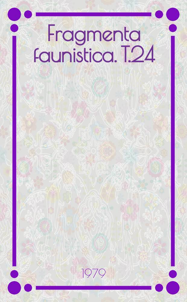 Fragmenta faunistica. T.24 : Fauna Pienin