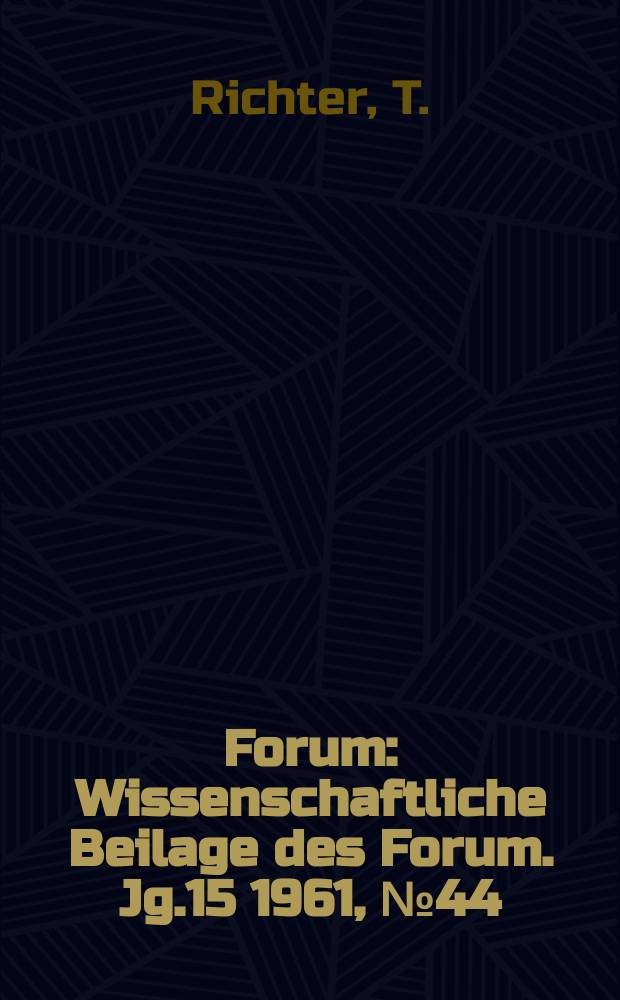 Forum : Wissenschaftliche Beilage des Forum. Jg.15 1961, №44 : Wie beurteilt man Bücher?