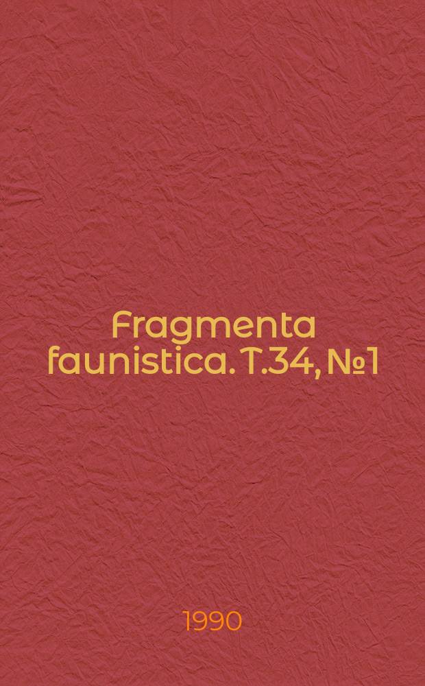 Fragmenta faunistica. T.34, №1/5 : (Fauna of the modified environments)