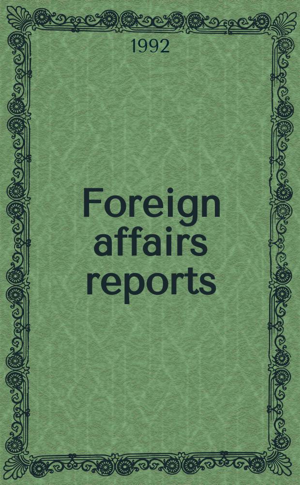 Foreign affairs reports : Publ. by the Indian council of world affairs. Vol.41, №5/6 : Chadian-Libyan cooperative option...