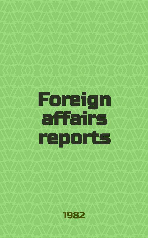 Foreign affairs reports : Publ. by the Indian council of world affairs. Vol.31, №3 : Greece