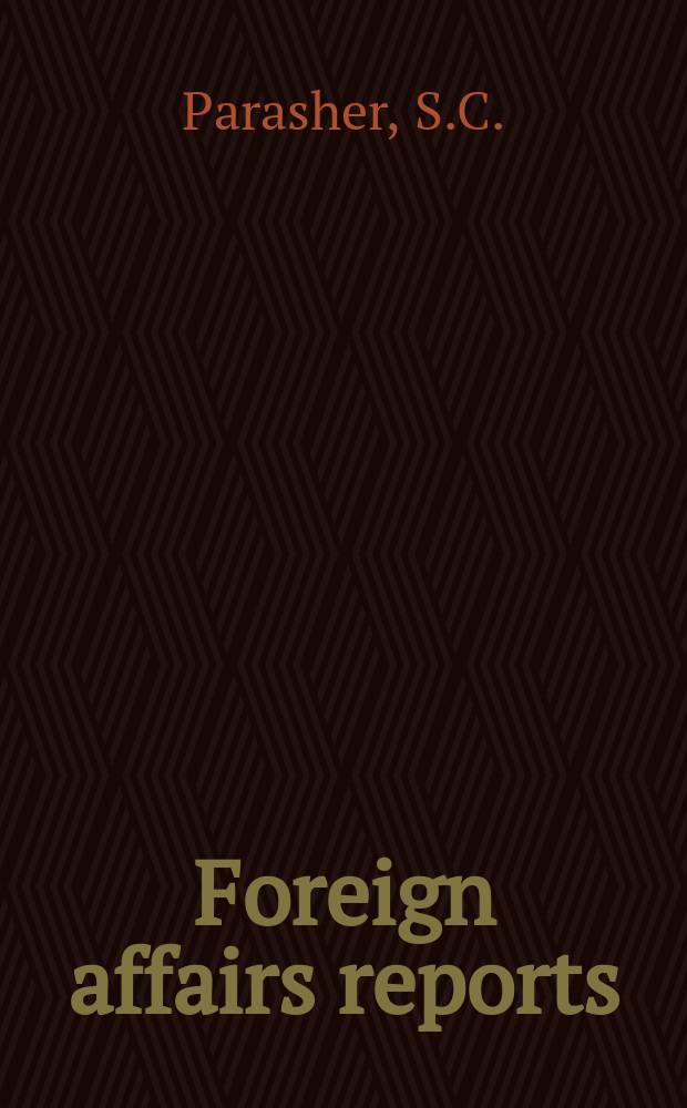 Foreign affairs reports : Publ. by the Indian council of world affairs. Vol.33, №1/2 : Non-aliment