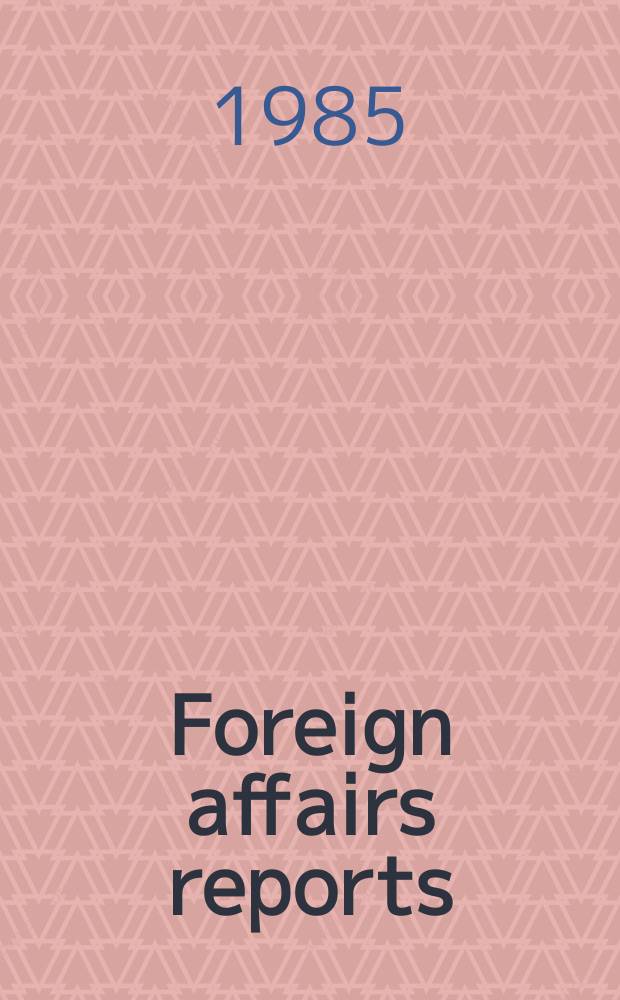 Foreign affairs reports : Publ. by the Indian council of world affairs. Vol.34, №1/2 : The Hong Kong Sino-British accord