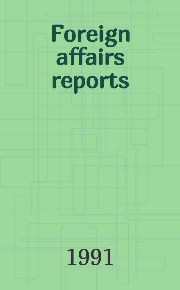 Foreign affairs reports : Publ. by the Indian council of world affairs. Vol.40, №6/7 : The new world order and...