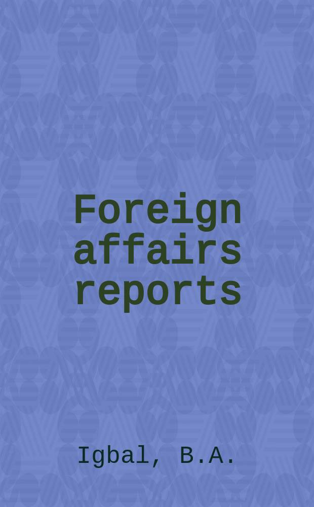 Foreign affairs reports : Publ. by the Indian council of world affairs. Vol.45, №3 : G-7, their dependence on foreign trade