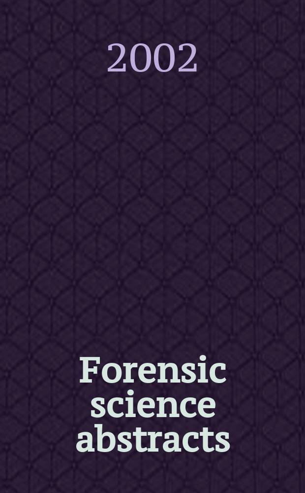 Forensic science abstracts : Current awareness from Excerpts medica Sect.49. Vol.28, №4