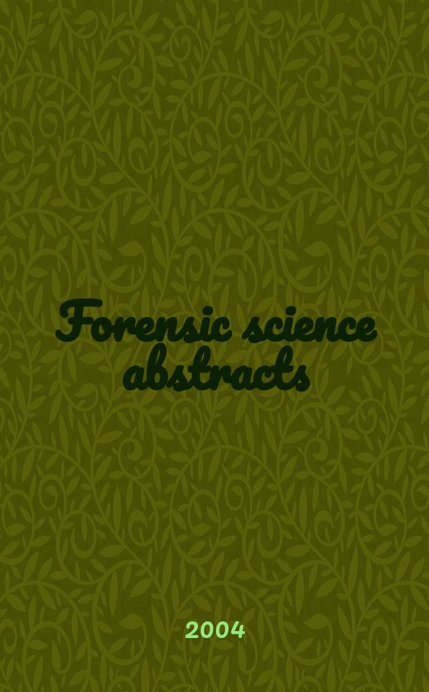 Forensic science abstracts : Current awareness from Excerpts medica Sect.49. Vol.30, №5