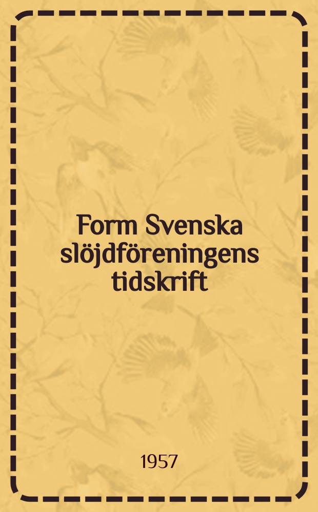 Form Svenska slöjdföreningens tidskrift