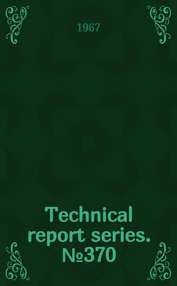 Technical report series. № 370