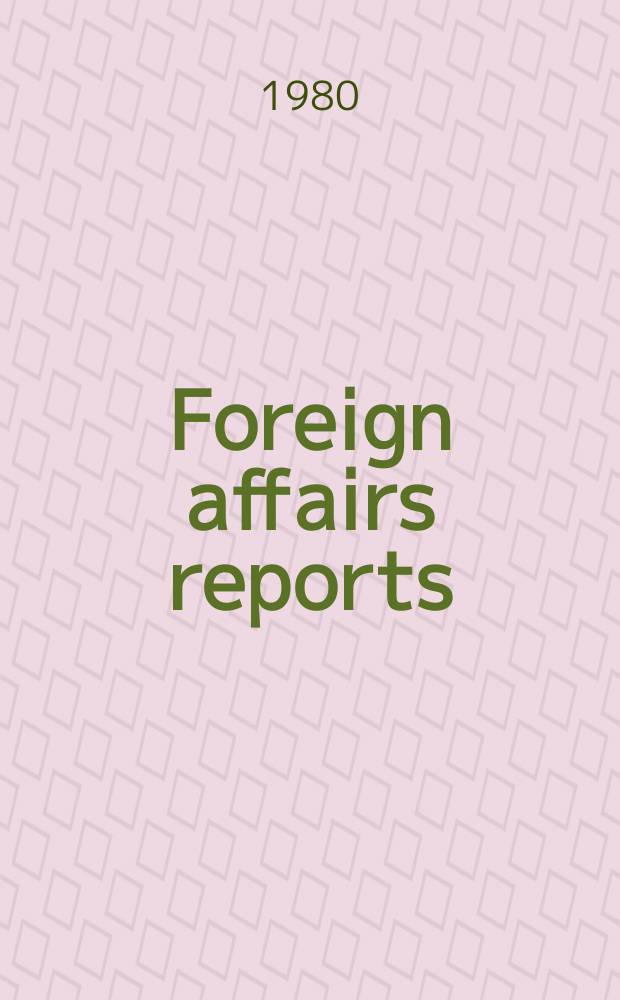 Foreign affairs reports : Publ. by the Indian council of world affairs. Vol.29, №12 : The Iran-Iraq war