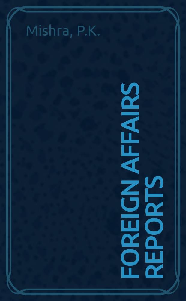 Foreign affairs reports : Publ. by the Indian council of world affairs. Vol.44, №5/6 : Emerging world order