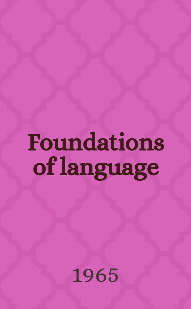 Foundations of language : International journal of language and philosophy