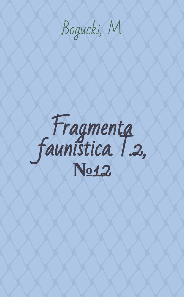 Fragmenta faunistica. T.2, №12 : Ocyklv. rozwojowym meduzy Aurelia aurita L. w polskich wodach Bałtyku
