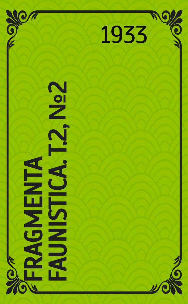 Fragmenta faunistica. T.2, №2 : Nowe dla Polski gatunki i odmiany chrząszczy
