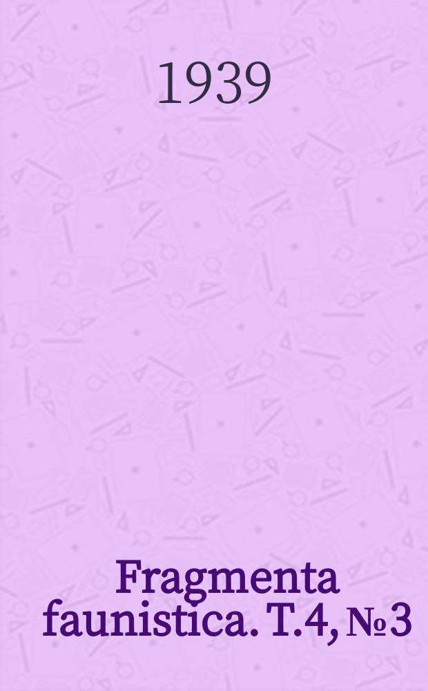 Fragmenta faunistica. T.4, №3 : Materiały do fauny mięczak&oacute;w (Mollusca)Polesia