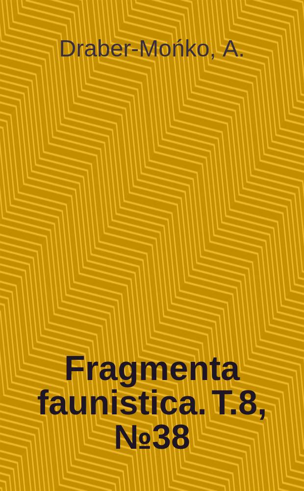 Fragmenta faunistica. T.8, №38 : Phasiidae (Diptera) doliny Nidy