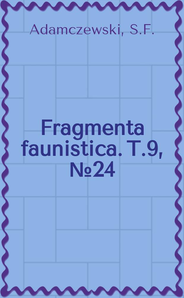 Fragmenta faunistica. T.9, №24 : Materiały do poznania wędrówek motyli w Polsce