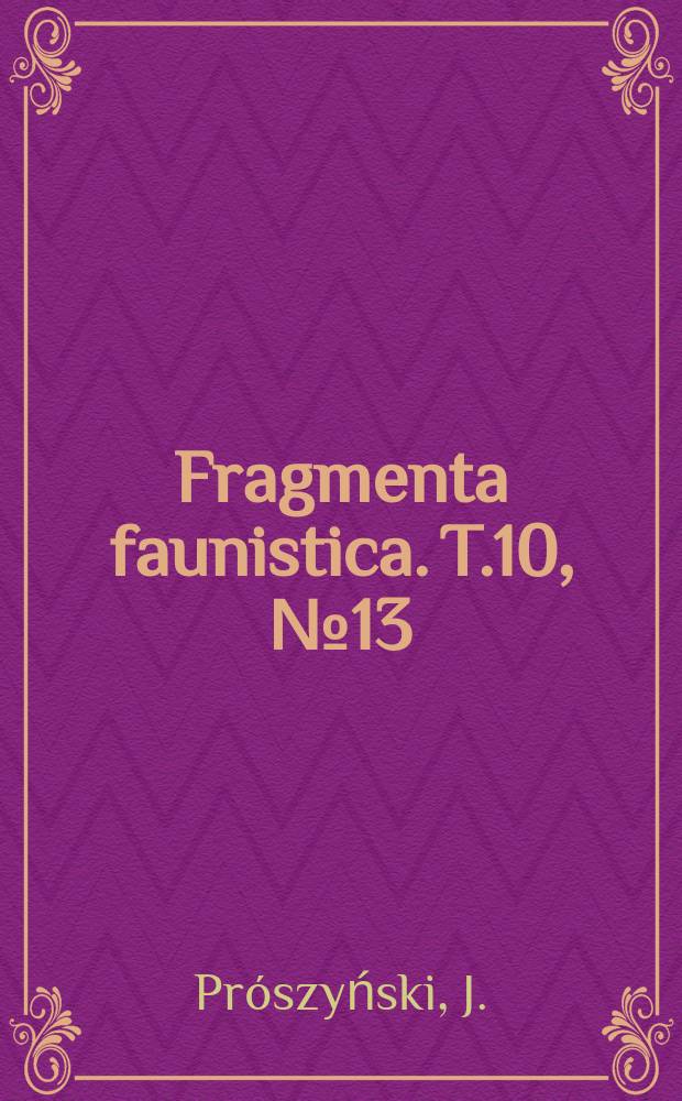 Fragmenta faunistica. T.10, №13 : Pająki leśnictwa Zawada nad Notecią