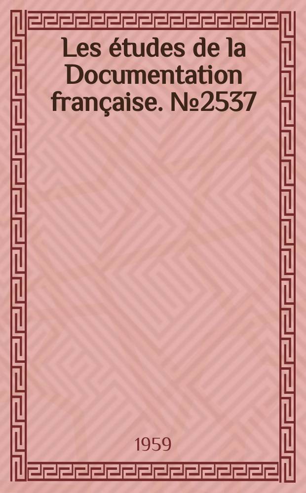 Les études de la Documentation française. №2537 : La Loi organique relative aux lois de finances