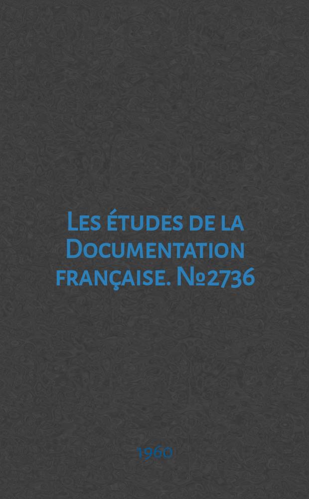 Les études de la Documentation française. №2736 : Théorie et pratique du référendum