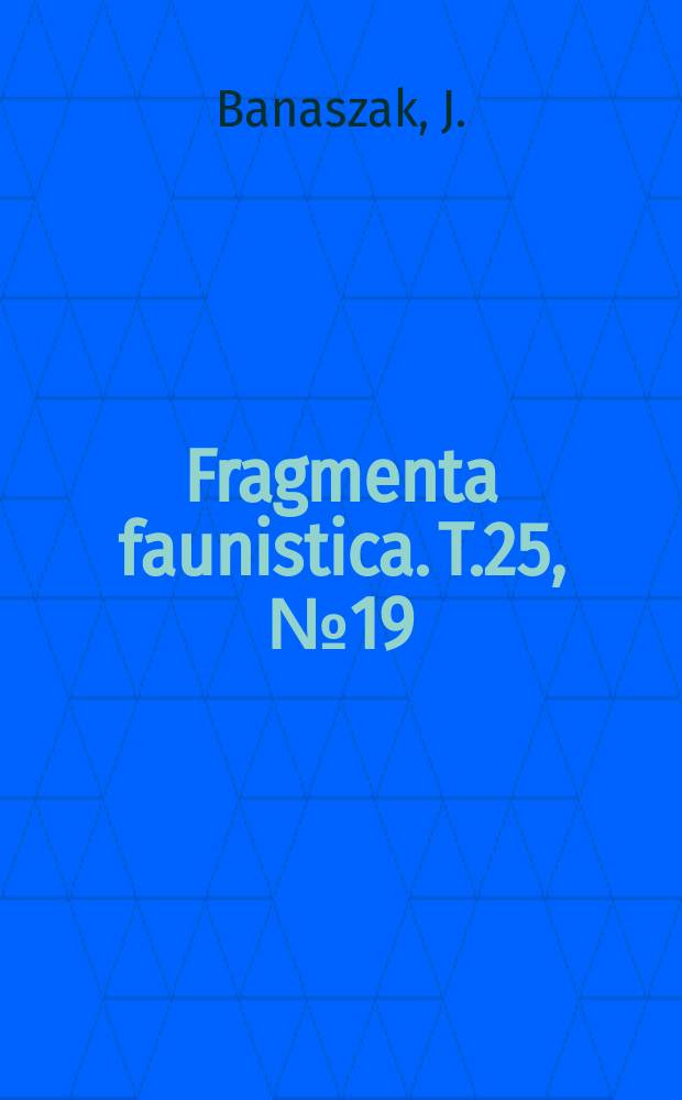 Fragmenta faunistica. T.25, №19 : Pszczoły (Apoidea, Hymenoptera) siedlisk ...