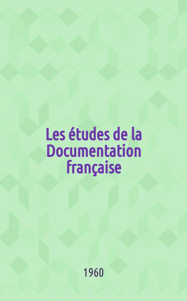 Les études de la Documentation française : Documents sur la réorganisation de l'enseignement en U.R.S.S.