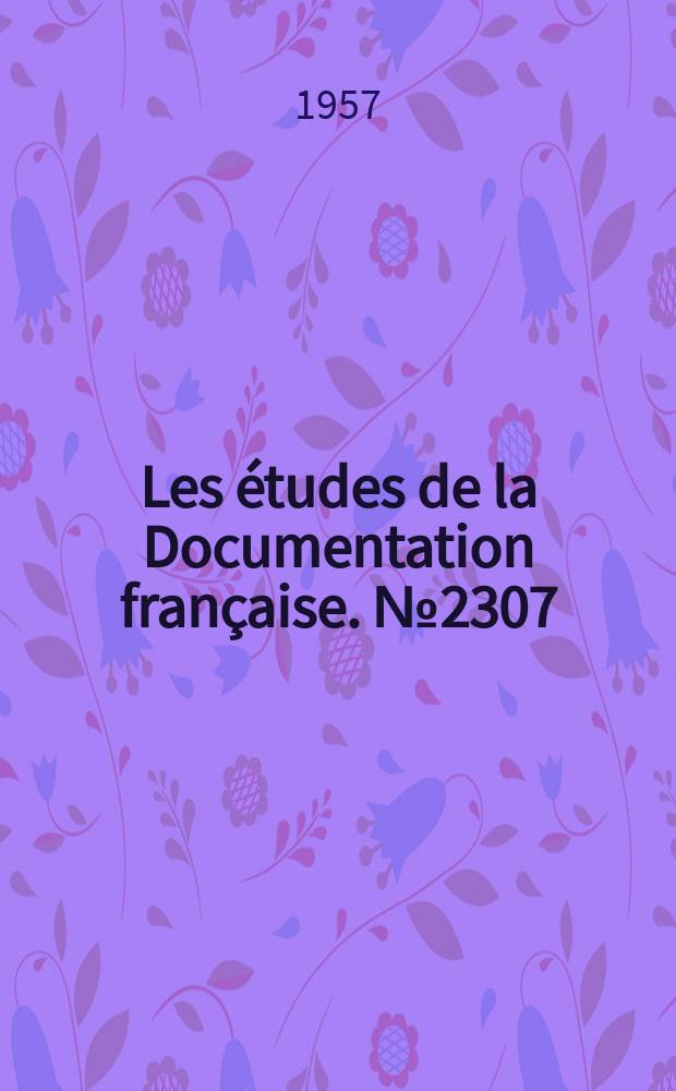Les études de la Documentation française. №2307 : La grande industrie chimique en France