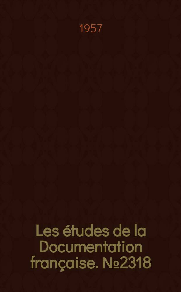 Les études de la Documentation française. №2318 : Extraits du recueil officiel de statistiques relatif à l'économie nationale de la République Populaire Bulgare