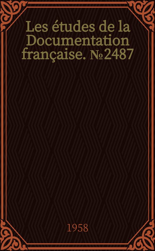 Les études de la Documentation française. №2487 : La Situation de l'économie agricole française au 31 decembre 1957