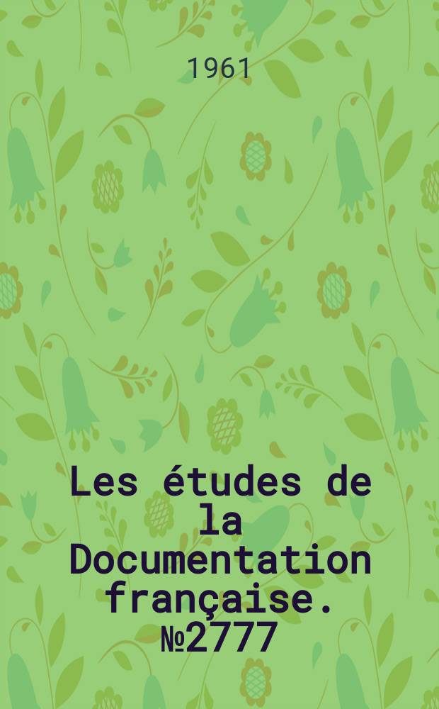 Les études de la Documentation française. №2777 : Dispositions récentes contre la prostitution et l'alcoolisme