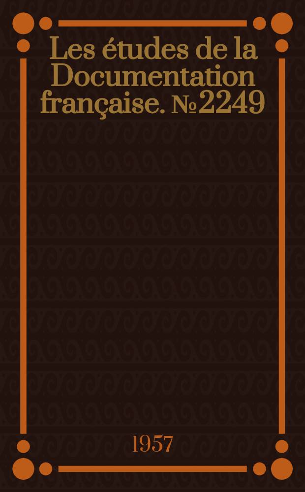 Les études de la Documentation française. №2249 : Documents relatifs au Canal de Suez