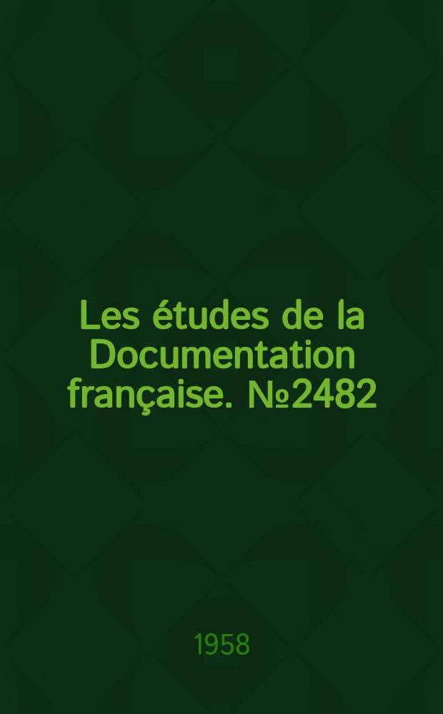 Les études de la Documentation française. №2482 : Echanges de notes entre les États occidentaux et l'U.R.S.S (1956-1957)