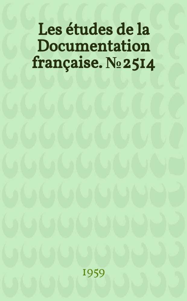 Les études de la Documentation française. №2514 : Accord monétaire européen et protocoles additionnels (5 août 1955 - 27 juin 1958)