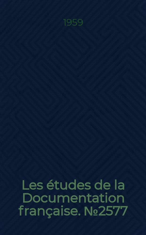 Les études de la Documentation française. №2577 : Documents relatifs à la cinquième session de l'Organisation du traite de l'Asie du Sud-Est (O.T.A.S.E.) (8-10 avril 1959)