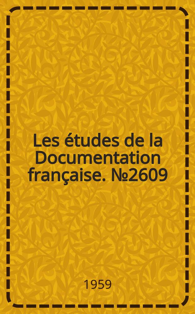 Les études de la Documentation française. №2609 : Accord de coopération entre la Communauté européenne de l'énergie atomique (Euratom) et gouvernement du Canada concernant les utilisations pacifique de l'énergie atomique (6 octobre 1959)