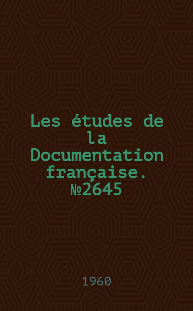 Les études de la Documentation française. №2645 : La Fédération de Malaisie et l'État de Singapour