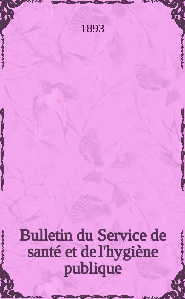 Bulletin du Service de santé et de l'hygiène publique