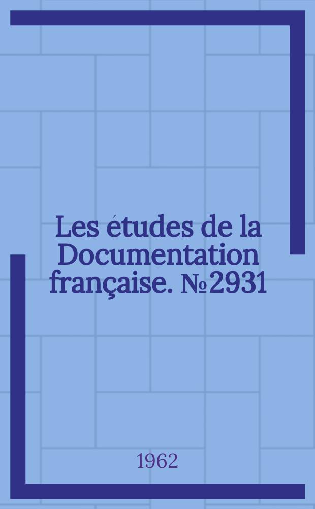 Les &eacute;tudes de la Documentation fran&ccedil;aise. №2931 : Les Conditions des &eacute;changes avec la Chine