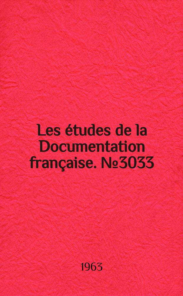Les &eacute;tudes de la Documentation fran&ccedil;aise. №3033 : Le Rapport &eacute;conomique britannique de 1962