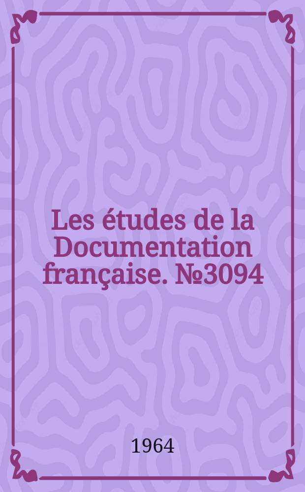 Les études de la Documentation française. №3094 : L'Europe des six et l'activité maritime internationale