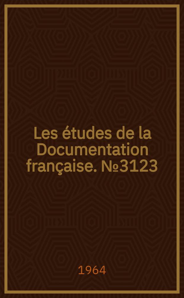 Les &eacute;tudes de la Documentation fran&ccedil;aise. №3123 : Les Pr&eacute;visions du plan et le budget sovi&eacute;tique pour 1964 - 1965