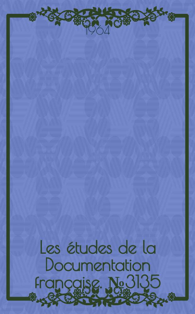 Les études de la Documentation française. №3135 : Le Rapport économique britannique pour 1963