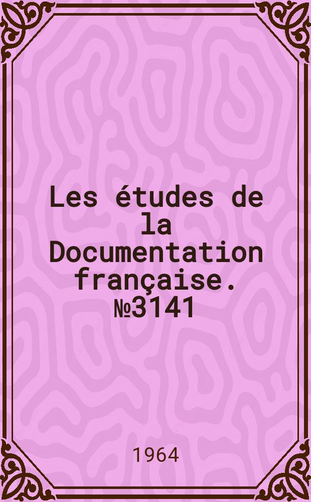Les études de la Documentation française. №3141 : Documents sur le mouvement communiste international
