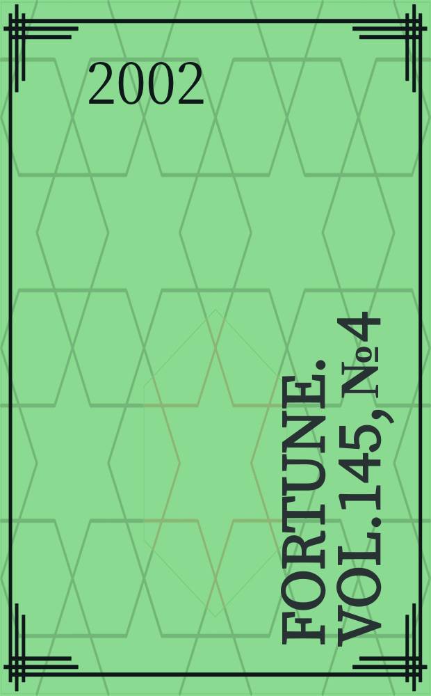 Fortune. Vol.145, №4