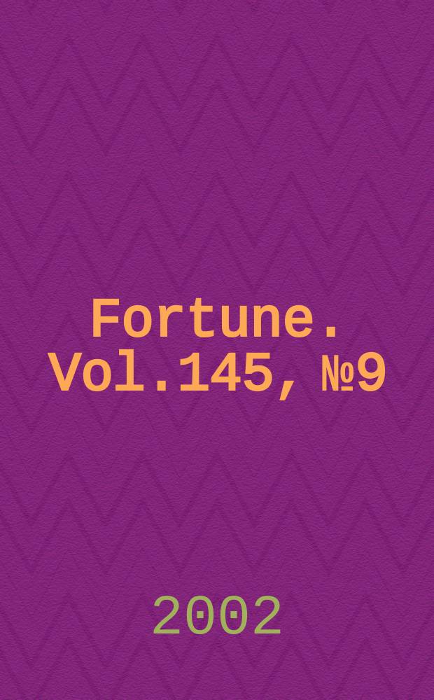 Fortune. Vol.145, №9