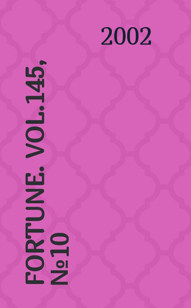 Fortune. Vol.145, №10