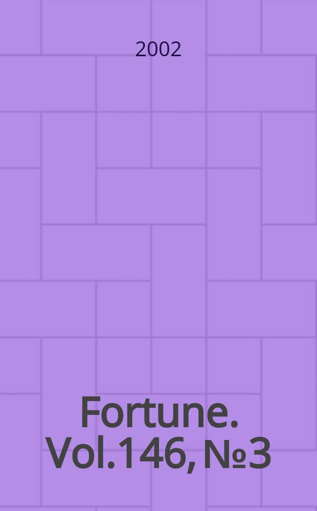 Fortune. Vol.146, №3